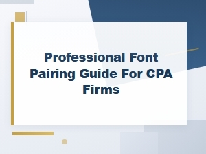 Professional Font Pairing Guide for Cpa Firms | Branding Tips
