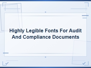 Best Fonts for Audit and Compliance Documents: Legibility and Professionalism Guide