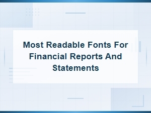 Best Fonts for Financial Reports and Statements: Top Readability Picks