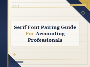 Serif Font Pairing Guide for Accounting Professionals